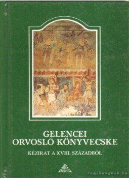 Halászné Zelnik Katalin (szerk.) - Gelencei orvosló könyvecske Halászné Zelnik Katalin (szerk.) - Gelencei orvosló könyvecske, Lakitelek 1992 antikvár könyv