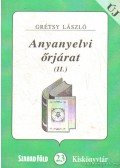 Grétsy László - Anyanyelvi őrjárat II.