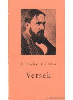 Juhász Gyula - Versek Juhász Gyula - Versek, Budapest 1987 antikvár könyv