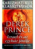 Derek Prince - Izrael és az egyház jövője
