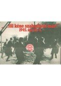 Somlyai Magda - ''...föl kéne szabadulni már!'' 1945. április 4.