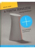 Zalavári József - A forma tervezése - Designökológia