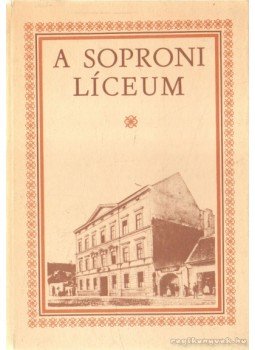 Győrffy Sándor, Hunyadi Zoltán - A soproni líceum Győrffy Sándor, Hunyadi Zoltán - A soproni líceum, Budapest 1986 antikvár könyv