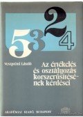 Veszprémi László - Az értékelés és osztályozás korszerűsítésének kérdései