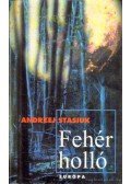Stasiuk, Andrzej - Fehér holló
