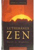 Sándor András - Lutheránus Zen