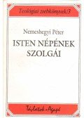 Nemeshegyi Péter - Isten népének szolgái