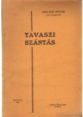 Zsoldos István - Tavaszi szántás