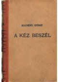 Majthényi György - A kéz beszél