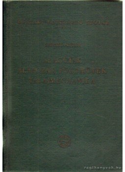 Kézdi Árpád, Dr. Széchy Károly - Alagutak, alapozás, földművek, talajmechanika Kézdi Árpád, Dr. Széchy Károly - Alagutak, alapozás, földművek, talajmechanika, Budapest 1960 antikvár könyv