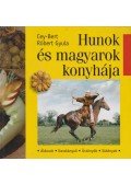 Cey-Bert Róbert Gyula - Hunok és magyarok konyhája