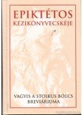Epiktétosz - Epiktétos kézikönyvecskéje