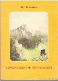 Roy Krisztina - Napországban / Három barát