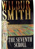 Wilbur Smith - The Seventh Scroll