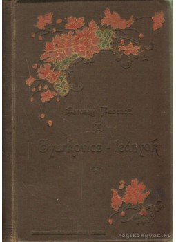 Herczeg Ferencz - A Gyurkovics-Leányok Herczeg Ferencz - A Gyurkovics-Leányok, Budapest 0 antikvár könyv
