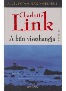 Link, Charlotte - A bűn visszhangja Link, Charlotte - A bűn visszhangja, Budapest 2008 antikvár könyv