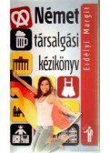 Erdélyi Margit - Német társalgási kézikönyv
