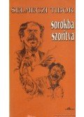 Selmeczi Tibor - Sorokba szorítva