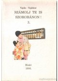 Vajda József,Vajdáné Bárdi Magdolna - Számolj te is szorobánon! 3.