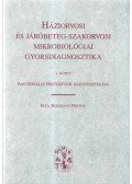 Rozgonyi Ferenc - Háziorvos és járóbeteg-szakorvosi mikrobiológiai gyorsdiagnosztika I. kötet