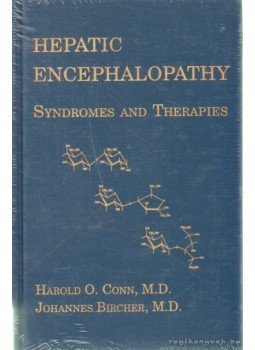 Conn, Harold O. M.D., Bircher, Johannes M.D. - Hepatic Encephalopathy Conn, Harold O. M.D., Bircher, Johannes M.D. - Hepatic Encephalopathy, 1994 antikvár könyv
