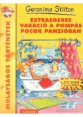 Geronimo Stilton - Extraegeres vakáció a Pompás Pocok panzióban