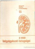Dr. Endes Pongrác,Kakuk György,Gyarmati János - A vese belgyógyászati betegségei