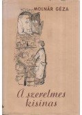 Molnár Géza - A szerelmes kisinas