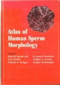Menkvled, Roelof,Oettlé, E.E.,Kruger, Thinus F.,Swanson, R. James,Acosta, Anibal A.,Oehninger, Sergio - Atlas of Human Sperm Morphology