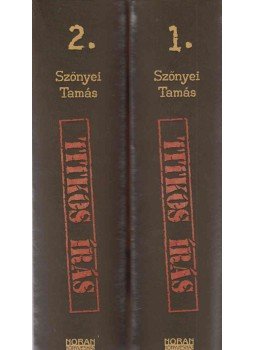 Szőnyei Tamás - Titkos írás 1-2. Szőnyei Tamás - Titkos írás 1-2., Budapest 2012 antikvár könyv