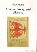 Font Márta - A német lovagrend alkonya