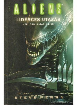 Perry, Steve - Aliens I-III. Perry, Steve - Aliens I-III., 2005 antikvár könyv