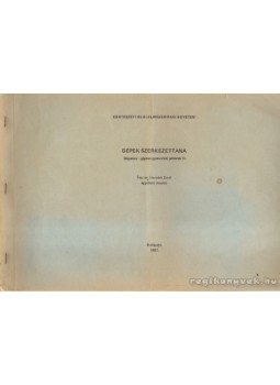 Horváth Ernő dr. - Gépek szerkezettana, Budapest 1987 antikvár könyv
