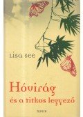 Lisa See - Hóvirág és a titkos legyező