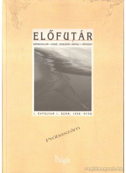 Samu Attila (szerk.) - Előfutár I. évf. 1. szám Samu Attila (szerk.) - Előfutár I. évf. 1. szám, 1998 antikvár könyv
