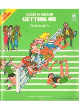 Coles, Michael, Lord, Basil - Access to English - Getting on Coles, Michael, Lord, Basil - Access to English - Getting on, 2000 antikvár könyv