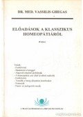 Ghegas, Vassilis - Előadások a klasszikus homeopátiáról - D kötet