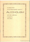 Bury, Elvia - Guidelines to the Homoeopathic control of Alcoholism and other addictions