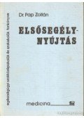 Dr. Pap Zoltán - Elsősegélynyújtás