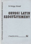 Dr. Nagy József - Orvosi latin szógyűjtemény