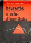 Bálint István,Murányi Mihály,Sebestyén György,Hruska Rudolf - Bevezetés a színdinamikába