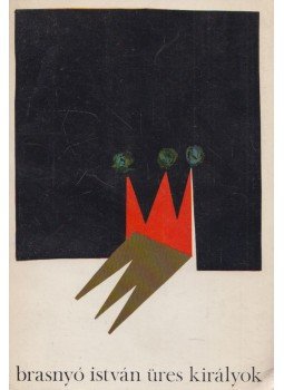 Brasnyó István - Üres királyok Brasnyó István - Üres királyok, 1970 antikvár könyv