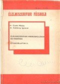 Czakó Mihály Dr.,Cséfalvay Ignácné Dr. - Élelmiszeripari mikrobiológia és higiénia - Gyakorlatok II.