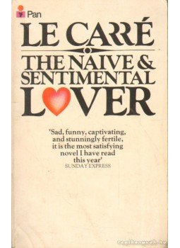 John le Carré - The Naive and Sentimental Lover John le Carré - The Naive and Sentimental Lover, London 1981 antikvár könyv
