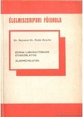Dr. Sárosiné Dr. Polák Aranka - Kémiai laboratóriumi gyakorlatok - Alapműveletek