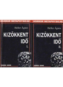 Heller Ágnes - Kizökkent idő I-II. Heller Ágnes - Kizökkent idő I-II., Budapest 2000 antikvár könyv