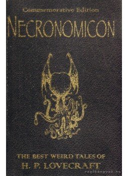 Howard Phillips Lovecraft - Necronomicon Howard Phillips Lovecraft - Necronomicon, 2008 antikvár könyv