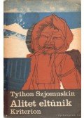 Szjomuskin Tyihon - Alitet eltűnik