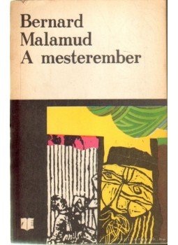 Bernard Malamud - A mesterember Bernard Malamud - A mesterember, Bukarest 1973 antikvár könyv