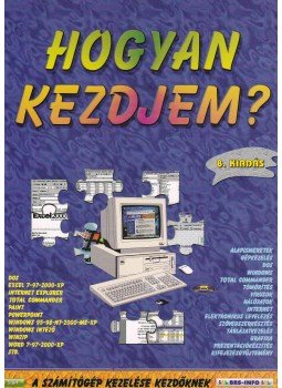Bártfai Barnabás - Hogyan kezdjem? Bártfai Barnabás - Hogyan kezdjem?, Budapest 2007 antikvár könyv